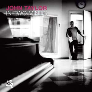 In Two Minds de John Taylor