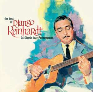 Reinhardt, D: Best Of Django Reinhardt (24 Classic Jazz Perf