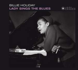 Lady Sings The Blues-Jean-Pierre Leloir Collecti de Billie Holiday