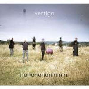 Nononononininini de Vertigo Sextet