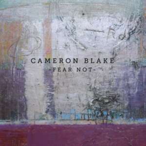 Fear Not de Cameron Blake