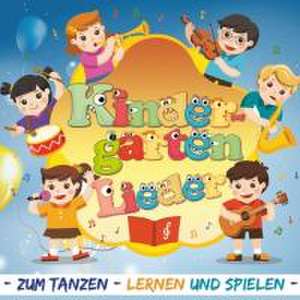 Kindergartenlieder zum Tanzen,Lernen und Spielen de Various