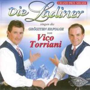 Die gröáten Hits von Vico Torr de die Ladiner