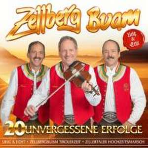 20 unvergessene Erfolge de Zellberg Buam