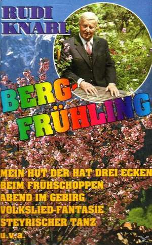 Bergfrühling de Rudi Knabl