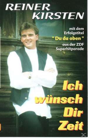 Ich Wünsch Dir Zeit de Reiner Kirsten