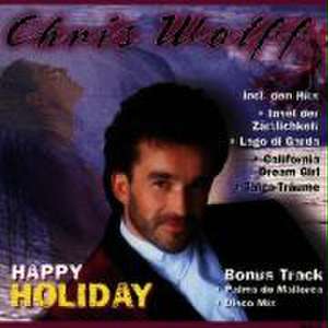 Happy Holiday de Chris Wolff