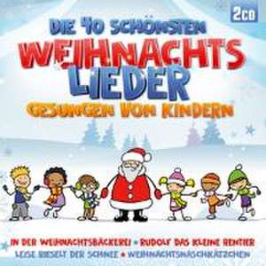 Die 40 schönsten Weihn.lieder gesungen v.Kindern de Various