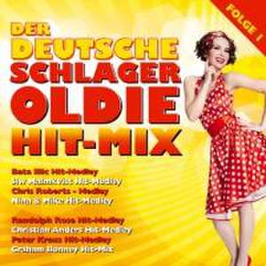 Der Deutsche Schlager Oldie Hit-Mix-Folge 1 de various