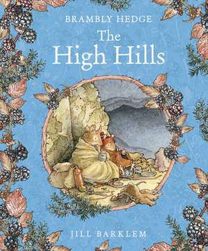 Barklem, J: High Hills de Jill Barklem