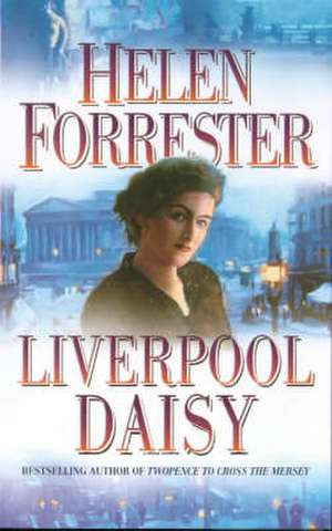 Liverpool Daisy de Helen Forrester