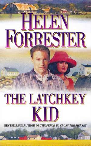 The Latchkey Kid de Helen Forrester