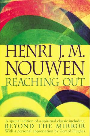 Reaching Out de Henri Nouwen