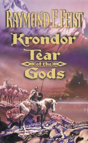 Krondor: Tear of the Gods de Raymond E. Feist