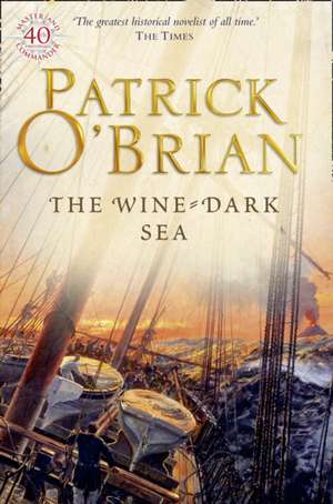 The Wine-Dark Sea de Patrick O'Brian