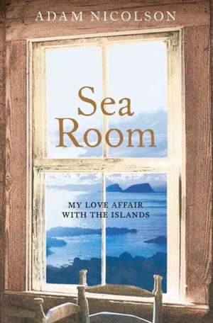 Sea Room de Adam Nicolson