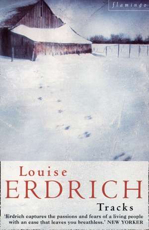 Erdrich, L: Tracks de Louise Erdrich