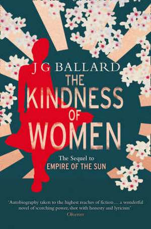 The Kindness of Women de J. G. Ballard