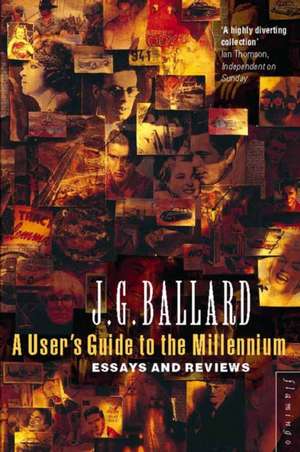 A User's Guide to the Millennium de J. G. Ballard