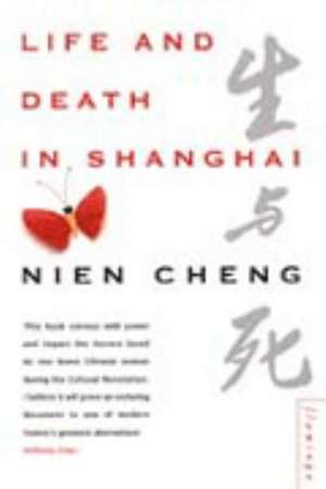 Cheng, N: Life and Death in Shanghai