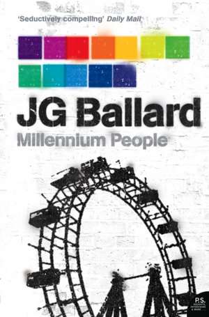 Ballard, J: Millennium People