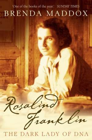 Rosalind Franklin de Brenda Maddox