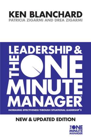 Leadership and the One Minute Manager de Kenneth Blanchard