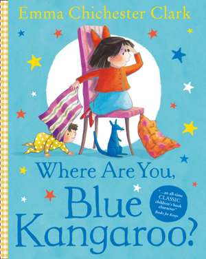 Where Are You, Blue Kangaroo? de Emma Chichester-Clark