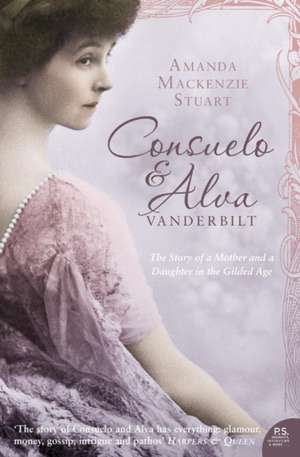 Consuelo & Alva Vanderbilt de Amanda Mackenzie Stuart