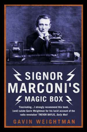 Signor Marconi's Magic Box de Gavin Weightman