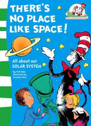 Rabe, T: There's No Place Like Space!