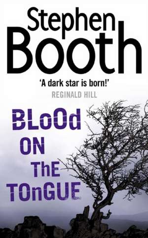 Blood on the Tongue de Stephen Booth