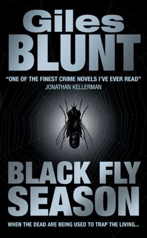 Black Fly Season de Giles Blunt