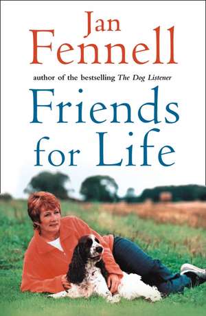 Friends for Life de Jan Fennell