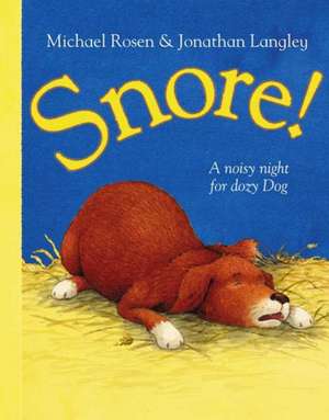 Snore! de Michael Rosen