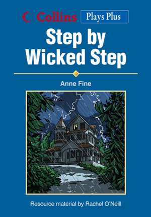 Fine, A: Step by Wicked Step de Anne Fine