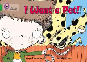 Umansky, K: I Want a Pet! de Kaye Umansky