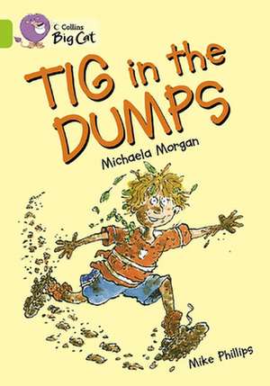 TIG in the Dumps de Michaela Morgan