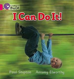 I Can Do It! de Paul Shipton