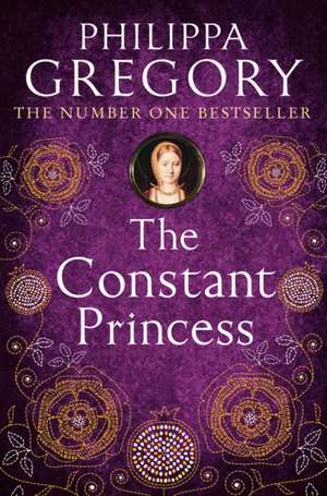 CONSTANT PRINCESS PB de Philippa Gregory