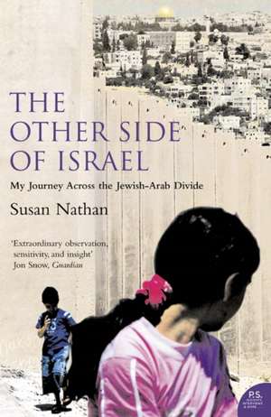 The Other Side of Israel de Susan Nathan