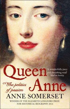 Queen Anne de Anne Somerset