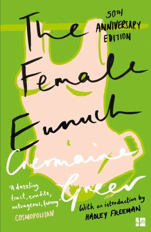 The Female Eunuch de Germaine Greer