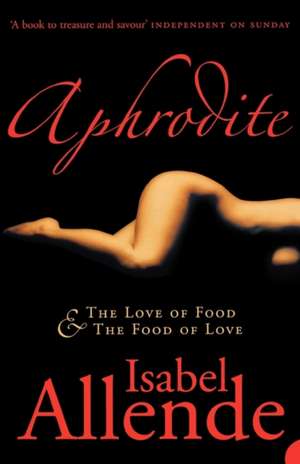 Allende, I: Aphrodite de Isabel Allende