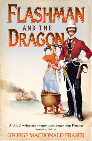 Flashman and the Dragon de George Macdonald Fraser