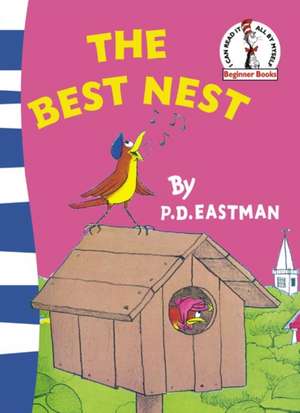 Eastman, P: The Best Nest