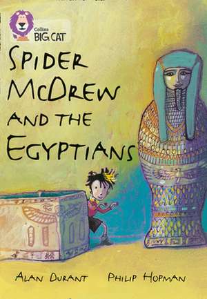 Spider McDrew and the Egyptians de Alan Durant