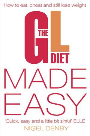 The GL Diet Made Easy de Nigel Denby