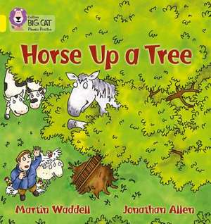 Horse Up a Tree de Martin Waddell