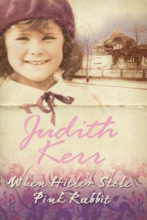 When Hitler Stole Pink Rabbit de Judith Kerr